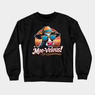 Moo-- Vellous! Funny Cow lover Crewneck Sweatshirt